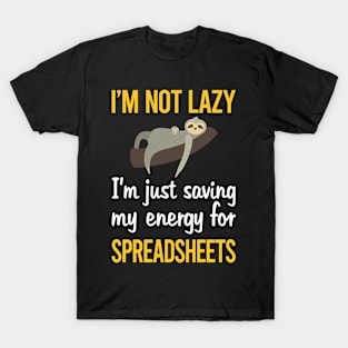 Saving Energy For Spreadsheet Spreadsheets T-Shirt